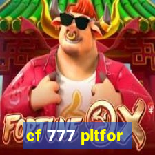 cf 777 pltfor