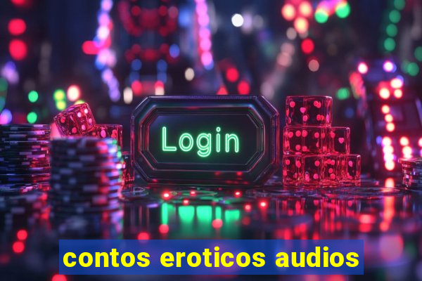 contos eroticos audios