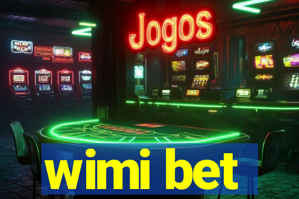 wimi bet