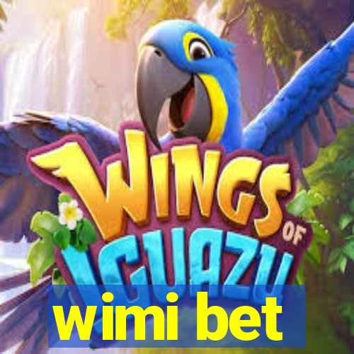 wimi bet