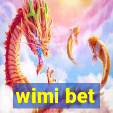 wimi bet