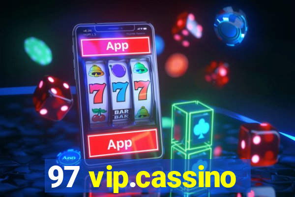 97 vip.cassino