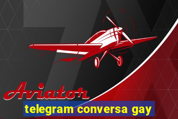 telegram conversa gay