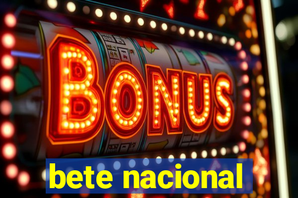 bete nacional