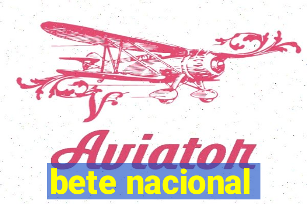 bete nacional