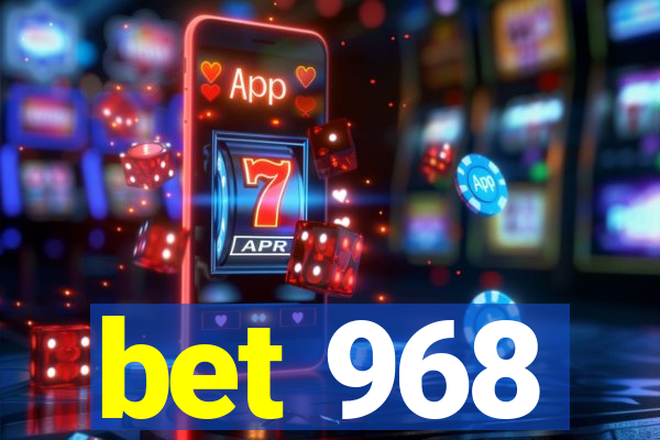 bet 968