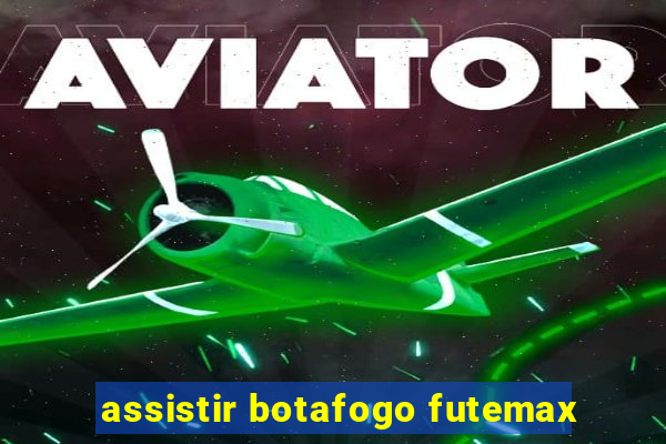 assistir botafogo futemax