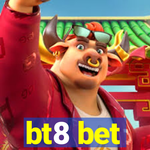 bt8 bet