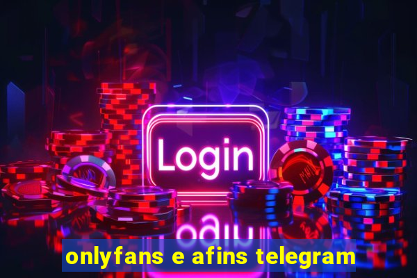 onlyfans e afins telegram