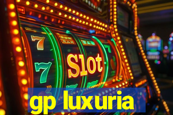 gp luxuria