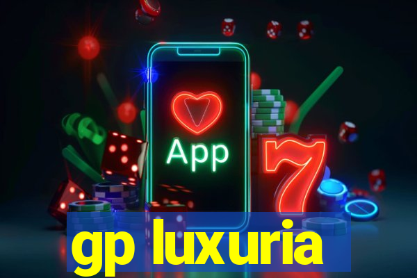 gp luxuria