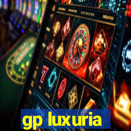 gp luxuria