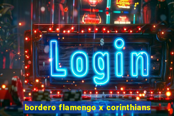 bordero flamengo x corinthians