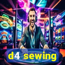 d4 sewing