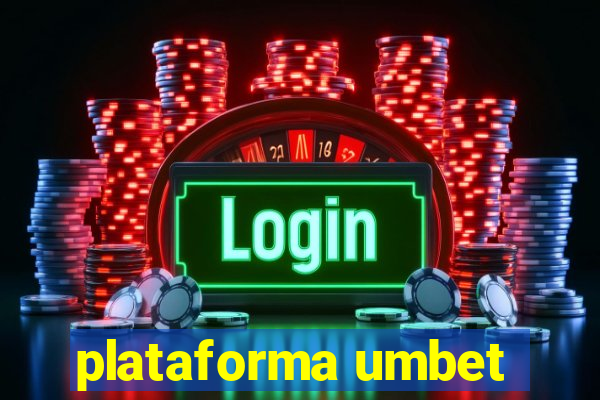 plataforma umbet