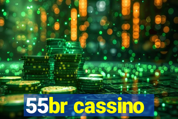 55br cassino