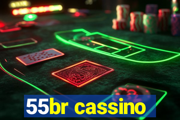 55br cassino