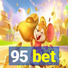 95 bet