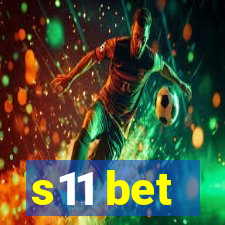 s11 bet