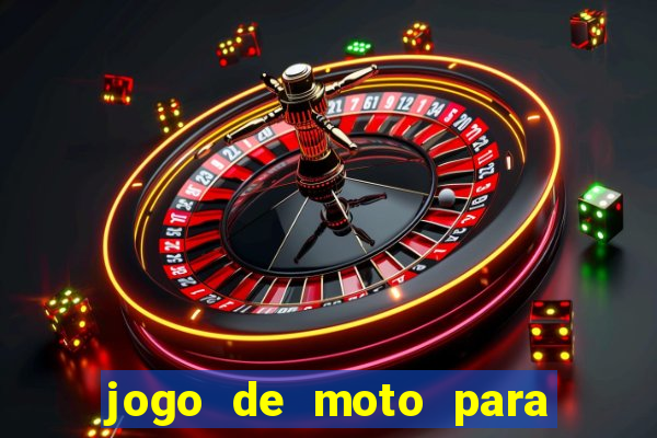 jogo de moto para dar grau