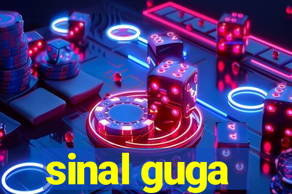 sinal guga