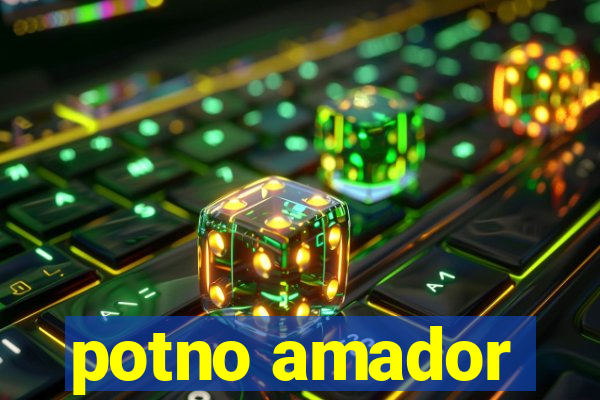 potno amador