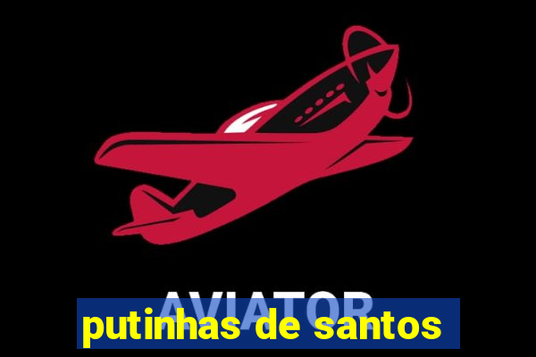 putinhas de santos