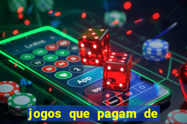 jogos que pagam de verdade sem precisar depositar