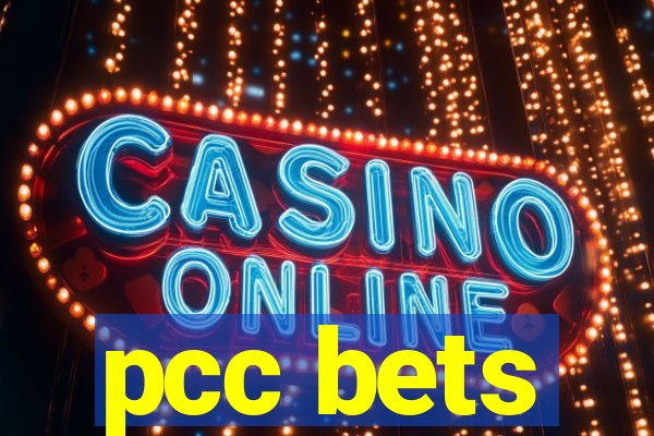 pcc bets