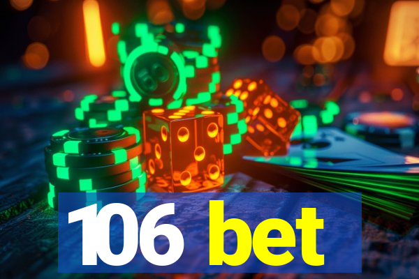 106 bet