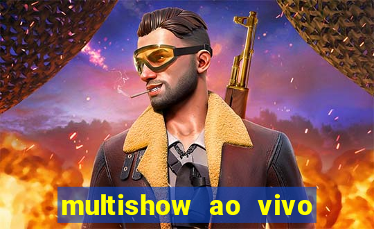 multishow ao vivo gratis online