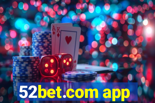 52bet.com app