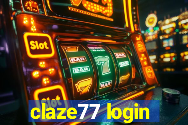 claze77 login