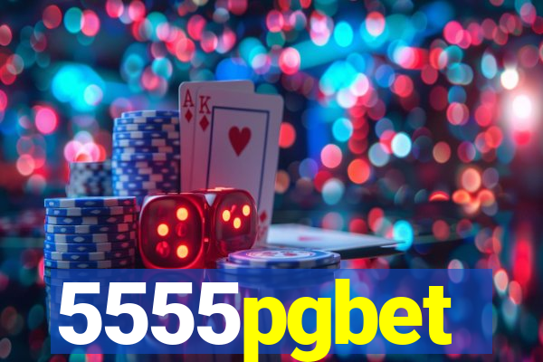 5555pgbet