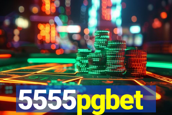 5555pgbet