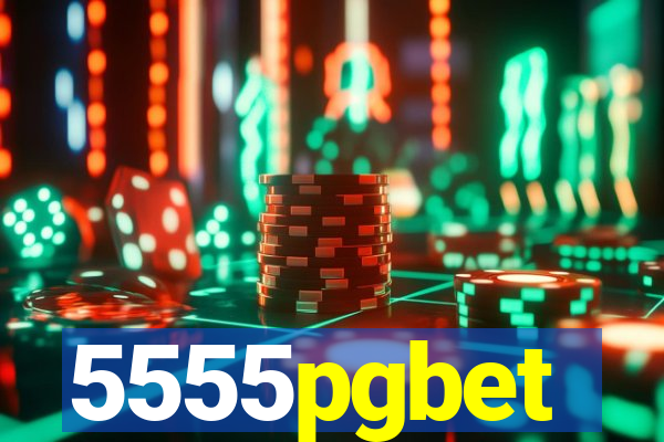 5555pgbet