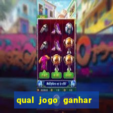 qual jogo ganhar dinheiro de verdade