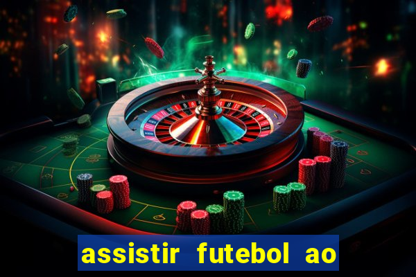 assistir futebol ao vivo multi multicanal