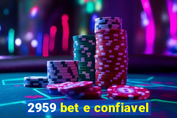 2959 bet e confiavel