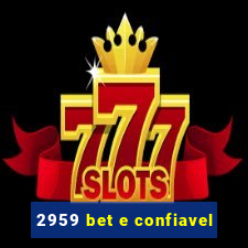 2959 bet e confiavel