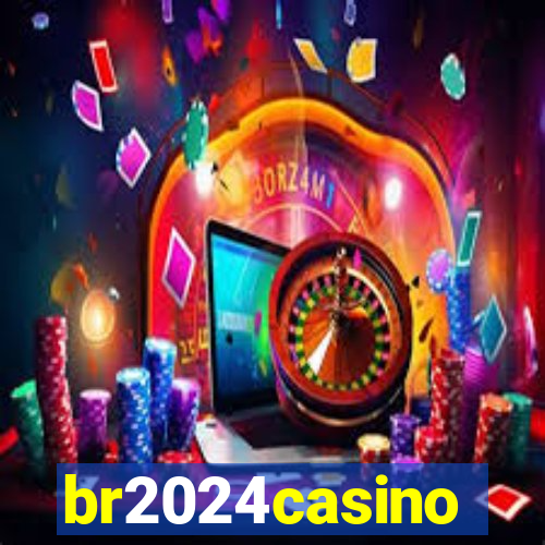 br2024casino