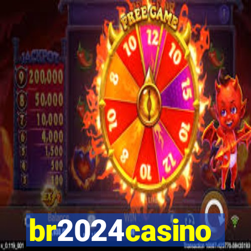 br2024casino