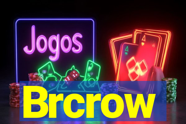 Brcrow