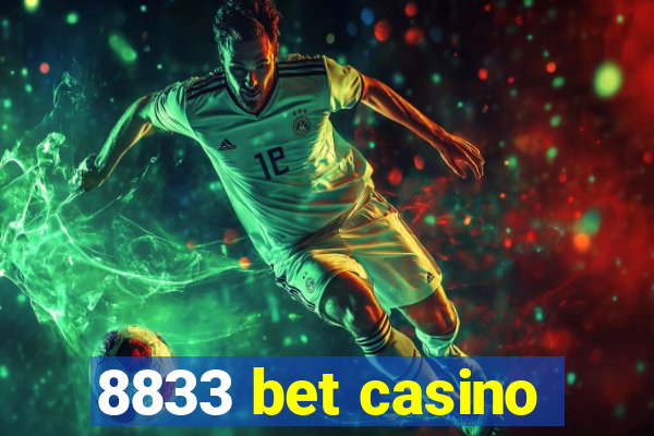 8833 bet casino