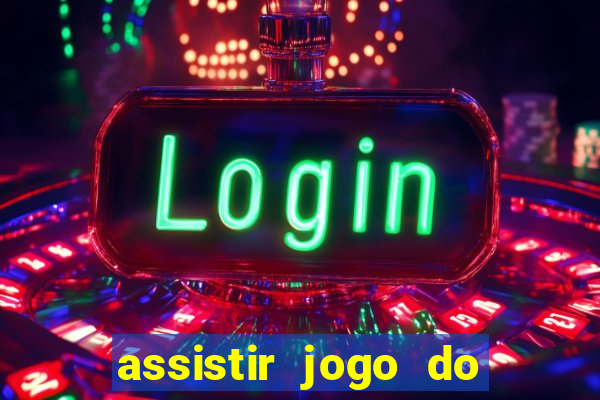 assistir jogo do flamengo ao vivo no multicanais