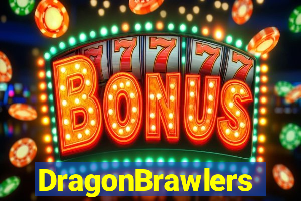 DragonBrawlers