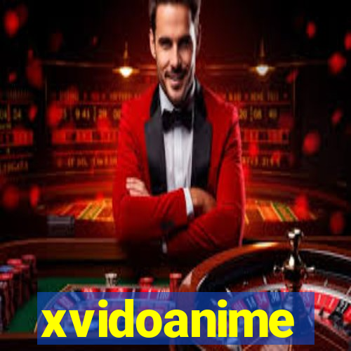 xvidoanime