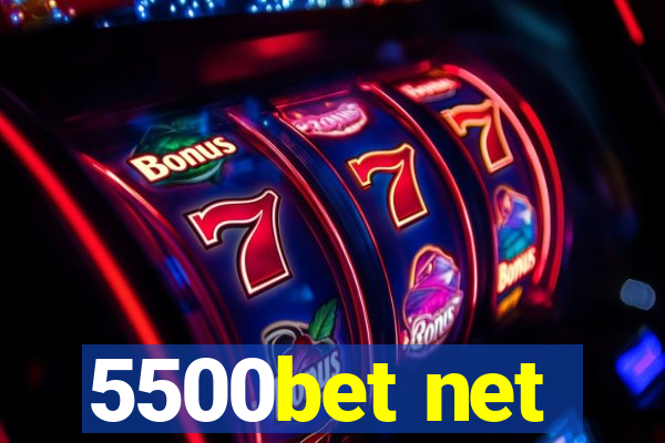 5500bet net