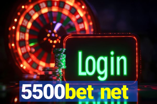 5500bet net