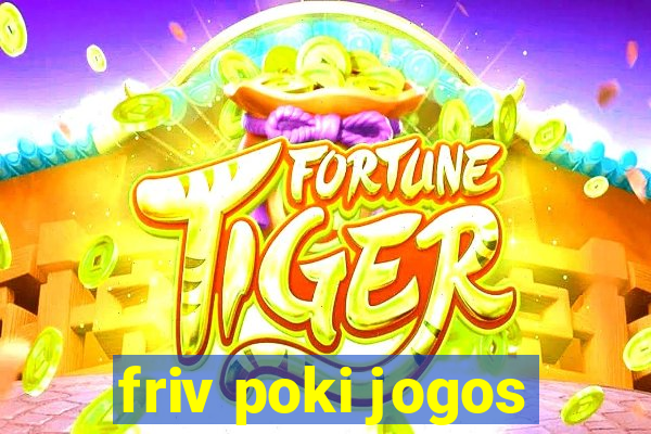 friv poki jogos